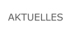 AKTUELLES